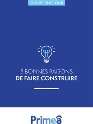 5 bonnes raisons de faire construire